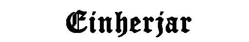 Text Box: &nbsp; Einherjar
